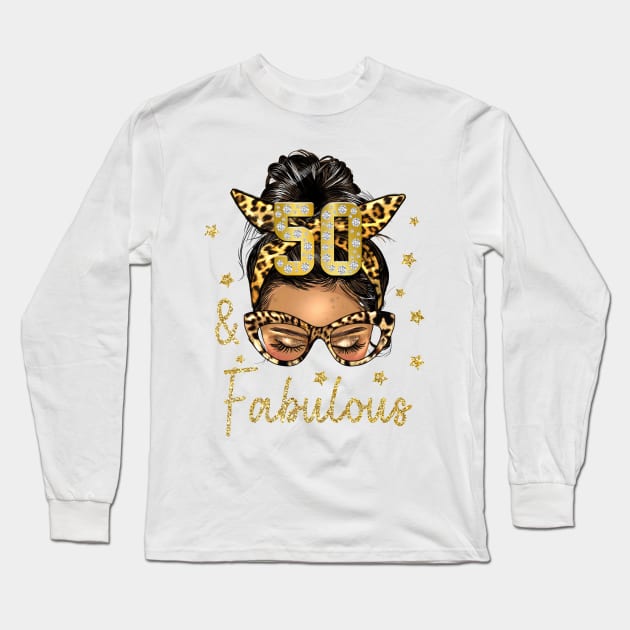 50 & Fabulous 50 Years Old 50th Birthday Women Long Sleeve T-Shirt by everetto